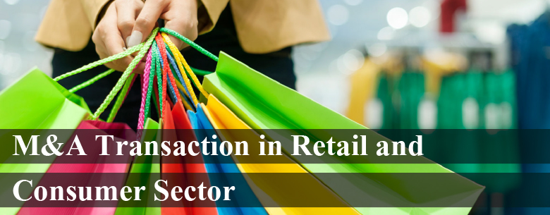 M&A Transaction in Retail and Consumer Sector