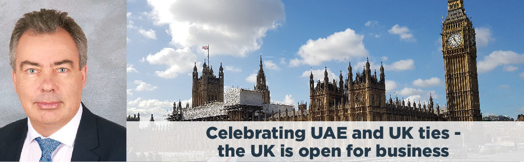 Celebrating UAE and UK ties – The UK is open for Business