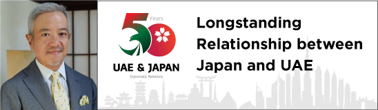 Longstanding Relationship between Japan and UAE