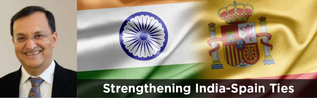 Strengthening India-Spain Ties