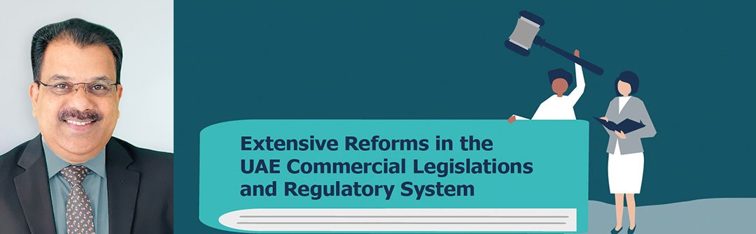 Extensive Reforms in the UAE Commercial Legislations and Regulatory System