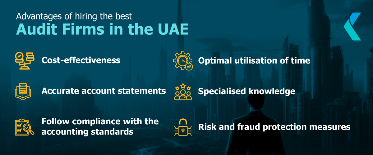 Benefits of Engaging with the Best Audit Firms in the UAE