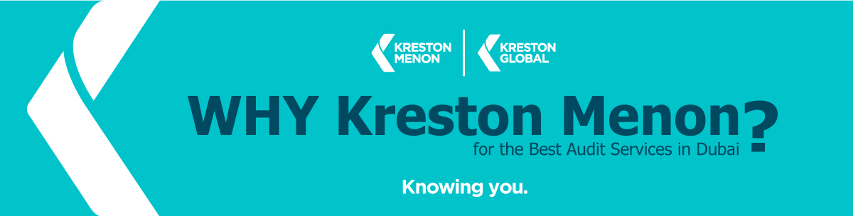 Why Kreston Menon for the Best Audit Services in Dubai