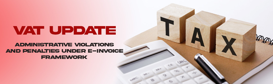 UAE E-invoicing Update - Administrative Violations and Penalties under e-invoice framework